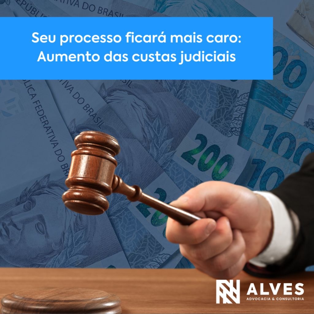 Read more about the article Seu processo ficará mais caro: Aumento das custas judiciais em 2024